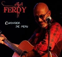 Did Ferdy - Changer de peau. 1 CD audio