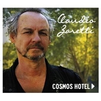 Claudio Zaretti - Cosmos Hotel. 1 CD audio