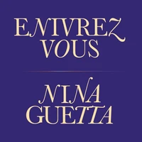 Enivrez vous