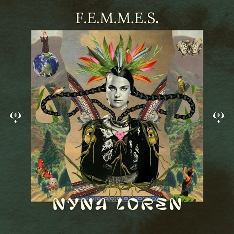 Nyna Loren - F.E.M.M.E.S. 1 CD audio