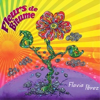 Flavia Perez - Fleurs de bitume. 1 CD audio