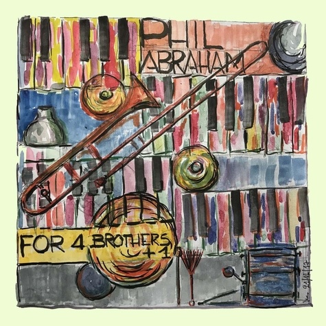 Phil Abraham - For 4 brothers +1. 1 CD audio