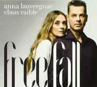 Anna Lauvergnac et Claude Raible - Free fall. 1 CD audio