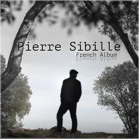 Pierre Sibille - French Album - Vinyle. 1 CD audio