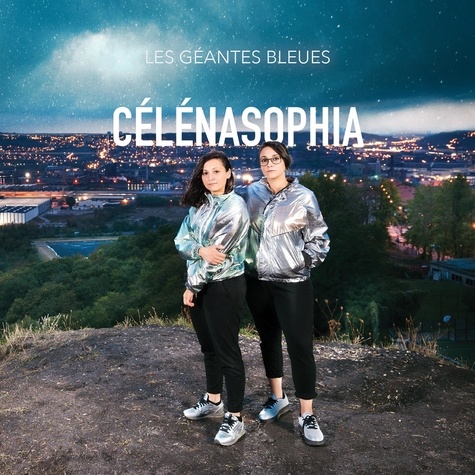  Celenasophia - Géantes bleues. 1 CD audio