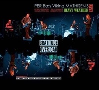  Per Bass Viking Mathisen - Gratitude Overload. 1 CD audio