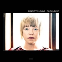 Randi Tytingvag - Grounding. 1 CD audio