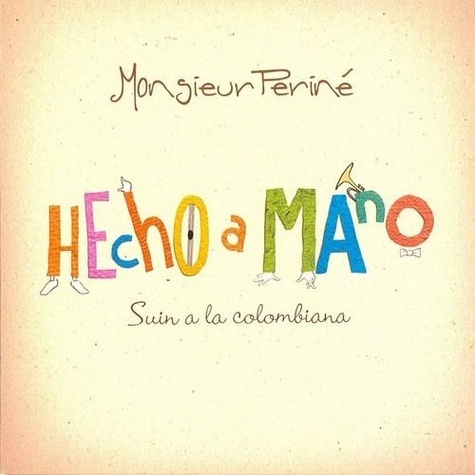  Monsieur Periné - Hecho a mano - Suin a la colombiana.