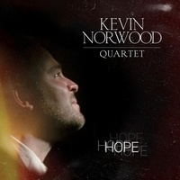  Kevin Norwood Quartet - Hope. 1 CD audio