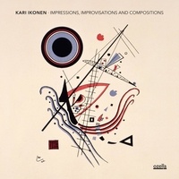 Kari Ikonen - Impressions, improvisations and compositions. 1 CD audio