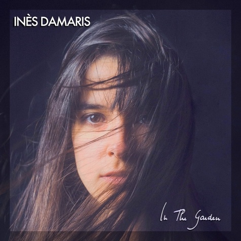 Inès Damaris - In the garden. 1 CD audio