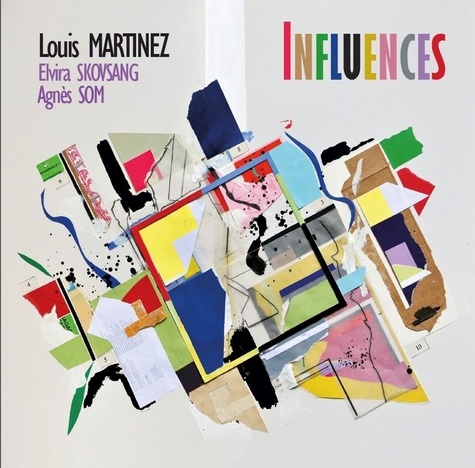 Louis Martinez - Influences. 1 CD audio