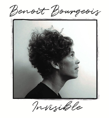 Benoît Bourgeois - Invisible. 1 CD audio