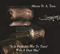 It is preferable not to travel with a dead man