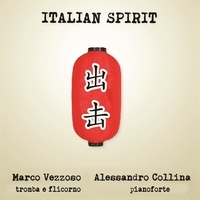 Marco Vezzoso et Alessandro Collina - Italian Spirit. 1 CD audio