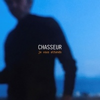  Chasseur - Je vous attends. 1 CD audio