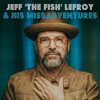 Jeff the Fish Lefroy & his Missadventures