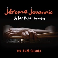 Les Papas Gombos Jérome Jouannic & - Ko zom silaga. 1 CD audio