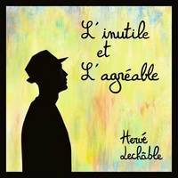 L'inutile et agréable
