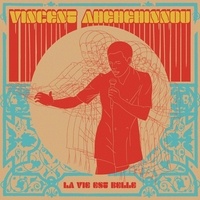 Vincent Ahehehinnou - La vie est belle - Avec 1 vinyle.