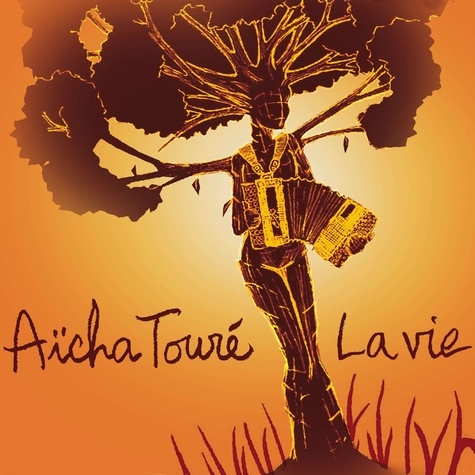 Aïcha Touré - La vie.