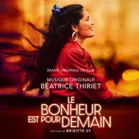 Le bonheur est pour demain bande originale du film