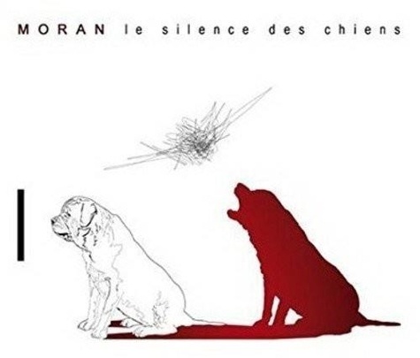  Moran - Le silence des chiens. 1 CD audio