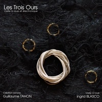 Guillaume Tahon et Ingrid Blasco - Les Trois Ours. 1 CD audio