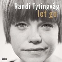 Randi Tytingvag - Let go.