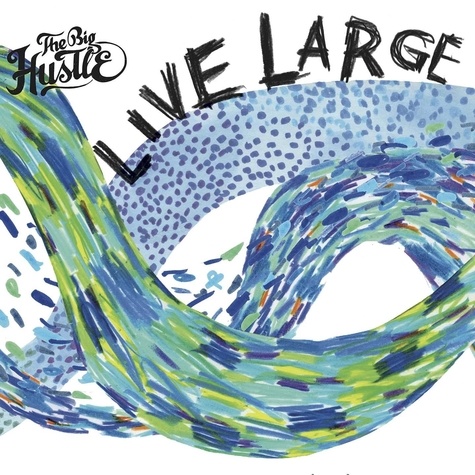  The big hustle - Live large. 1 CD audio