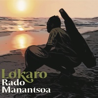 Rado Manantsoa - Lokaro. 1 CD audio