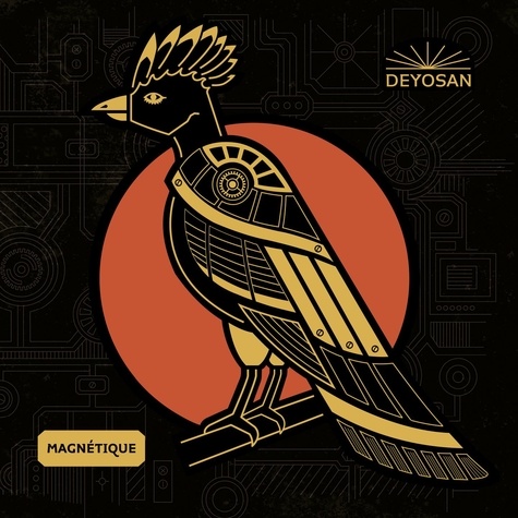  Deyosan - Magnétique. 1 CD audio