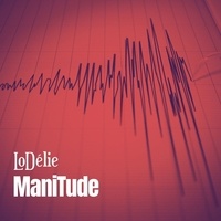  LoDélie - Manitude. 1 CD audio