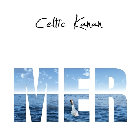  Celtic Kanan - Mer. 1 CD audio MP3