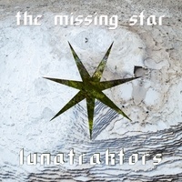  Lunatraktors - Missing star. 1 CD audio