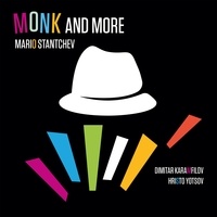 Mario Stantchev - Monk and More. 1 CD audio