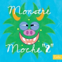  Monstre moche - Monstre moche 2. 1 CD audio