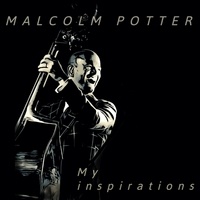 Malcolm Potter - My inspirations. 1 CD audio