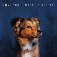  Møsi - Noble dans la defaite. 1 CD audio