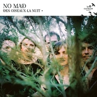  No Mad - Oiseaux la nuit. 1 CD audio