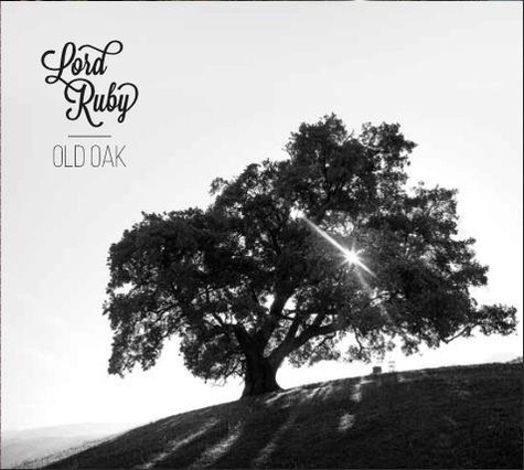  Lord Ruby - Old oak. 1 CD audio