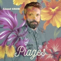 Lionel Grob - Plages. 1 CD audio