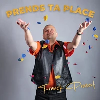 Prends ta place