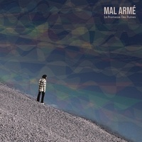  Mal Arme - Promesse des ruines. 1 CD audio