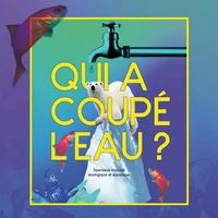Qui a coupé l'eau