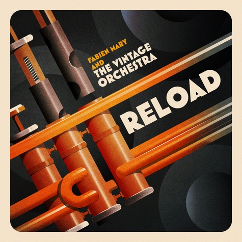  Fabien Mary & Vintage Orchestr - Reload. 1 CD audio
