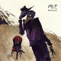  Mue - Rencontres. 1 CD audio