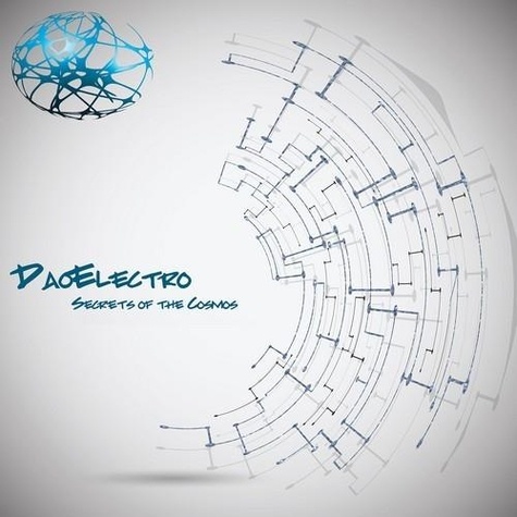  Daoelectro - Secret of the cosmos. 1 CD audio