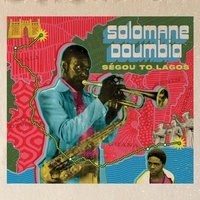 Solomane Doumbia - Segou to lagos.