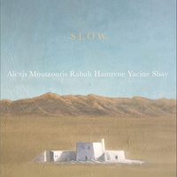 Alexis Moutzouris et Rabah Hamrene - Slow. 1 CD audio